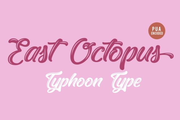 East Octopus: A Script Font That Elevates Campaign Design